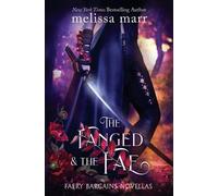 Melissa Marr The Fanged and the Fae (Tascabile)