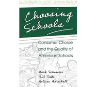 Melissa Marschall Mark Schneider Paul Teske Choosing Schools (Tascabile)
