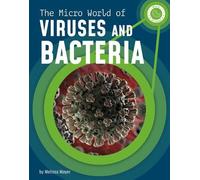 Melissa Mayer The Micro World of Viruses and Bacteria (Copertina rigida)