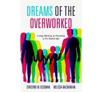 Melissa Mazmanian Christine M. Beckma Dreams of the Overworke (Copertina rigida)