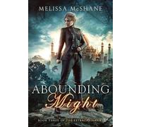 Melissa McShane Abounding Might (Tascabile) Extraordinaries