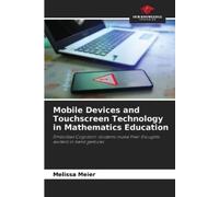 Melissa Meier Mobile Devices and Touchscreen Technology in Mathemati (Tascabile)