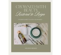 Melissa Mendez Crowned With Beauty (Tascabile)