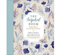 Melissa Michaels The Inspired Room (Copertina rigida)