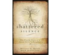 Melissa Moore M Cook-Burch Shattered Silence (Tascabile)