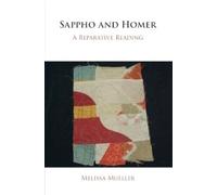 Melissa Mueller Sappho and Homer (Tascabile)