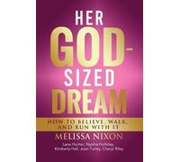Melissa Nixon Her God-Sized Dream (Tascabile)