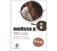 Melissa P. 100 colpi di spazzola prima di andare a dormire