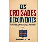 Melissa Page Les Croisades Découvertes (Tascabile)