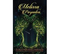 Melissa Parpadea: Un viaje de unidad, devenir y transformación