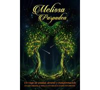 Melissa Parpadea: Un viaje de unidad, devenir y transformación