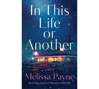 Melissa Payne In This Life or Another (Tascabile)