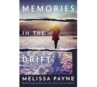Melissa Payne Memories in the Drift (Tascabile)