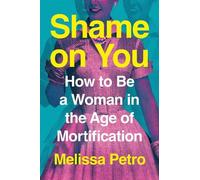 Melissa Petro Shame on You (Copertina rigida)