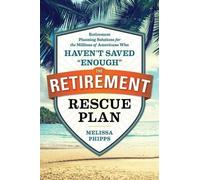 Melissa Phipps The Retirement Rescue Plan (Tascabile)