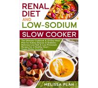 Melissa Plan RENAL DIET and LOW-SODIUM SLOW COOKER (Tascabile)