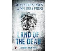 Melissa Prusi Steven Hopstak Land of the Dead: A Stoker’s Wilde Nov (Tascabile)