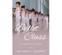 Melissa R. Klapper Ballet Class (Copertina rigida)