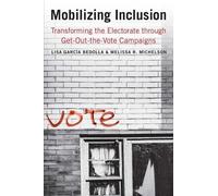 Melissa R. Michelson Lisa García Bedolla Mobilizing Inclusion (Tascabile)