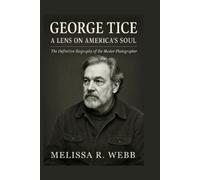 Melissa R Webb George Tice (Tascabile)