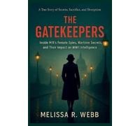Melissa R Webb The Gatekeepers (Tascabile)