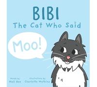 Melissa Rae Brett Bibi - The Cat Who Said Moo (Copertina rigida)