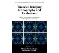 Melissa Rae Goodni Theories Bridging Ethnography and Evaluat (Copertina rigida)