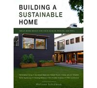 Melissa Rappaport Schifman Building a Sustainable Home (Tascabile)