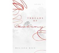 Melissa Rice THREADS OF Destiny (Copertina rigida)