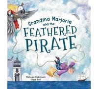 Melissa Robinson Olga Grandma Marjorie and the Feathered Pi (Copertina rigida)