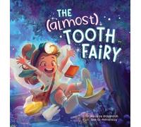 Melissa Robinson The (Almost) Tooth Fairy (Copertina rigida)