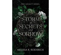 Melissa Roehrich Storm of Secrets and Sorrow (Copertina rigida) Legacy