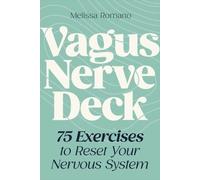 Vagus Nerve Deck: 75 Exercises to Reset Your Nervous System