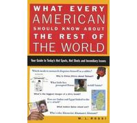Melissa Rossi What Every American Should Know About the Rest of the (Tascabile)