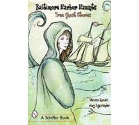 Melissa Rowell Amy Lynwander Baltimore's Harbor Haunts (Tascabile)