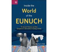 Melissa S. Dale Inside the World of the Eunuch (Copertina rigida)
