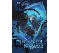 Melissa Scott The Master of Samar (Tascabile)