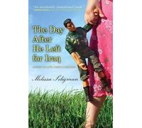 Melissa Seligman The Day After He Left for Iraq (Tascabile)