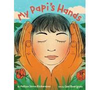 Melissa Seron Richardson My Papi's Hands (Copertina rigida)