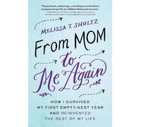 Melissa Shultz From Mom to Me Again (Tascabile)