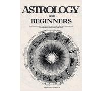 Melissa Smith Astrology For Beginners (Tascabile)