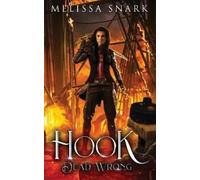 Melissa Snark Hook (Tascabile) Captain Hook and the Pirates of Neverland
