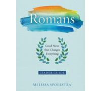 Melissa Spoelstra Romans - Women's Bible Study Leader Guide (Tascabile)