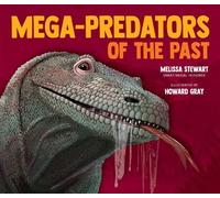 Melissa Stewart Mega-Predators of the Past (Tascabile)