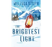 Melissa Storm The Brightest Light (Tascabile) Alaskan Hearts