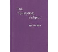 Melissa Tanti The Translating Subject (Copertina rigida)