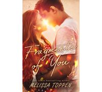Melissa Toppen Fragments of You (Tascabile)
