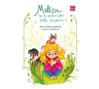 Melissa tra le meraviglie delle stagioni - Catarcia Anna Rita