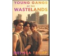 Melissa Trump Young Gangs of the Wastelands (Tascabile) Long Ones