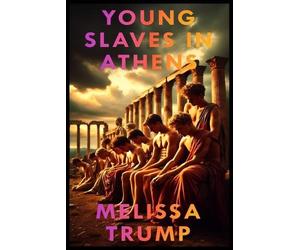 Melissa Trump Young Slaves in Athens (Tascabile)